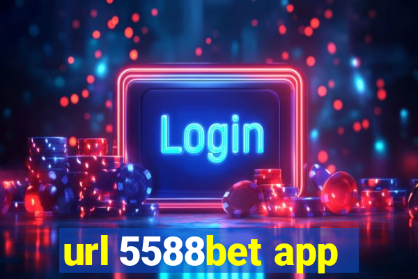 url 5588bet app